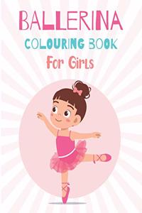 BALLERINA COLOURING BOOK For Girls