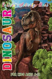 Dinosaur Coloring Activity Book for Kids Ages 4-12