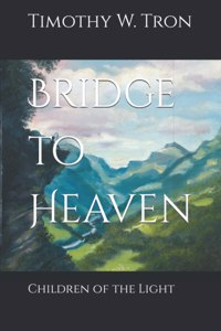 Bridge to Heaven