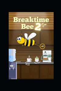 Breaktime Bee 2