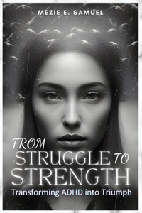 From Struggle to Strength