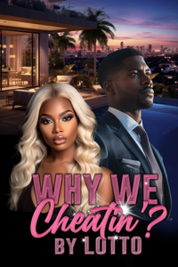 Why We Cheatin'?