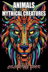 Animals Mythical Creatures Coloring Book