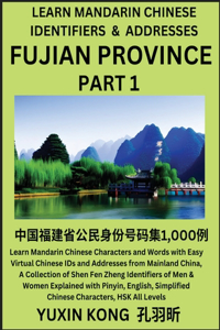 Fujian Province of China (Part 1)