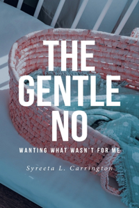 The Gentle No