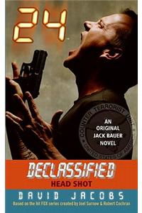 24 Declassified: Head Shot