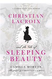 Christian LaCroix and the Tale of Sleeping Beauty