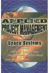 Applied Project Management for Space Systems
