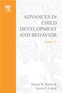 Adv in Child Development &Behavior V13