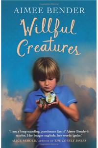 Willful Creatures