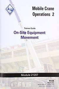 21207-18 On-Site Equipment Movement Trainee Guide