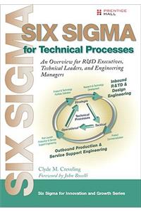 Six SIGMA for Technical Processes