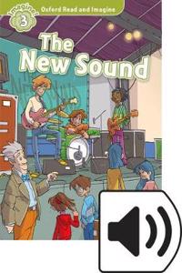 Oxford Read and Imagine: Level 4: The New Sound Audio Pack
