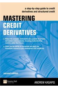 Mastering Credit Derivatives