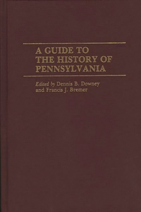 Guide to the History of Pennsylvania