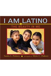 I Am Latino: The Beauty in Me