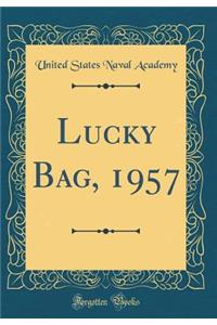 Lucky Bag, 1957 (Classic Reprint)