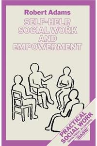 Self-Help, Social Work and Empowerment