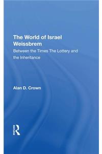 The World Of Israel Weissbrem