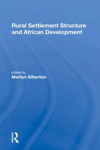 Rural Settlement Structure And African Development