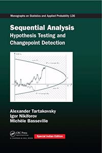 Sequential Analysis : Hypothesis Testing and Changepoint Detection (Special Indian Edition-2019)