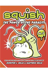 The Power of the Parasite: The Power of the Parasite