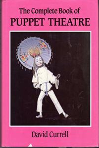 The Complete Book of Puppet Theatre