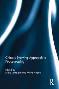 China's Evolving Approach to Peacekeeping