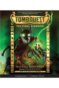 The Final Kingdom (Tombquest, Book 5)