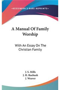 A Manual Of Family Worship