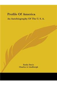 Profile of America: An Autobiography of the U. S. A.