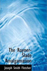 Rayner-Slade Amalgamation