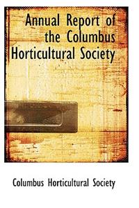Annual Report of the Columbus Horticultural Society