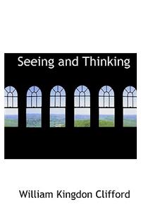 Seeing and Thinking