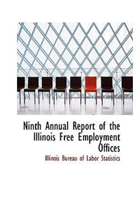 Ninth Annual Report of the Illinois Free Employment Offices