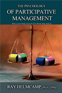 Psychology of Participative Management