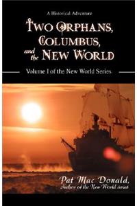 Two Orphans, Columbus, and the New World