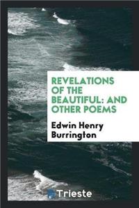 Revelations of the Beautiful