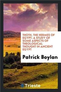 Thoth, the Hermes of Egypt