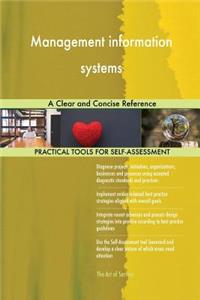 Management information systems A Clear and Concise Reference