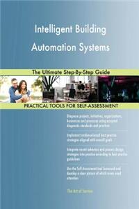Intelligent Building Automation Systems The Ultimate Step-By-Step Guide
