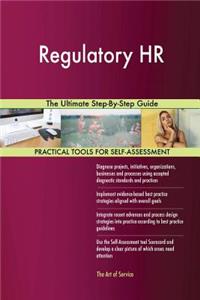 Regulatory HR The Ultimate Step-By-Step Guide