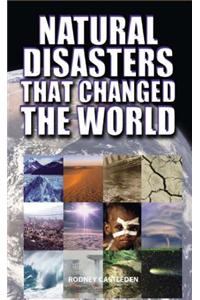 Natural Disasters That Changed the World