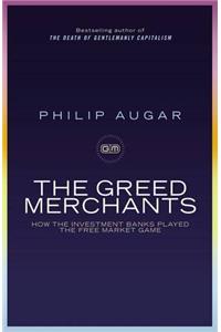 The Greed Merchants