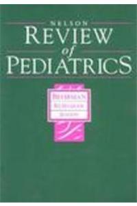 Nelson Review of Pediatrics