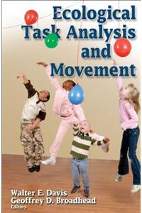 Ecological Task Analysis and Movement