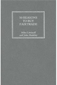 50 Reasons to Buy Fair Trade