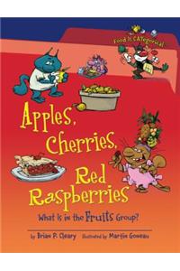 Apples, Cherries, Red Raspberries: What Is in the Fruits Group?