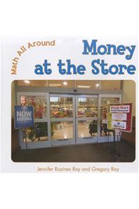 Money at the Store