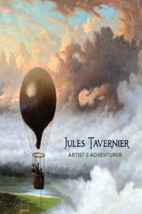 Jules Tavernier Artist and Adventurer